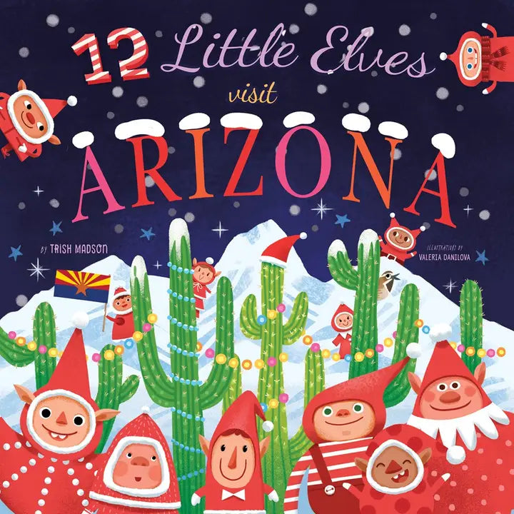 12 Little Elves Visit Arizona