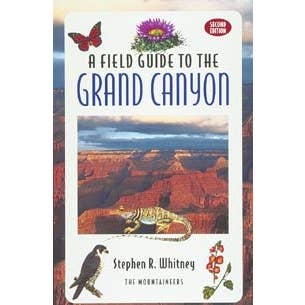 Field Guide To the Grand Canyon 2nd Edition