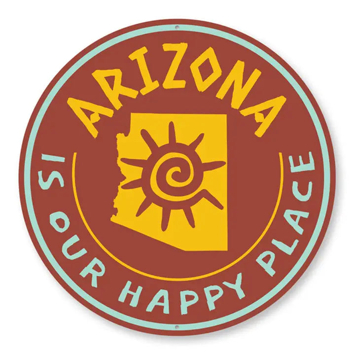 Arizona Is Our Happy Place Sign