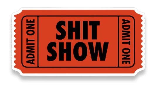 Shit Show Sticker