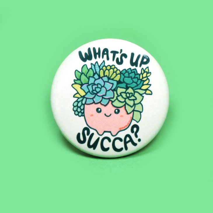 What's Up, Succa? Button