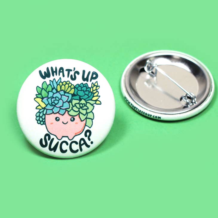 What's Up, Succa? Button