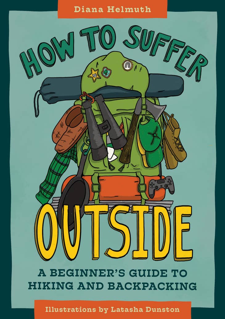 How to Suffer Outside: A Beginner's Guide to Hiking